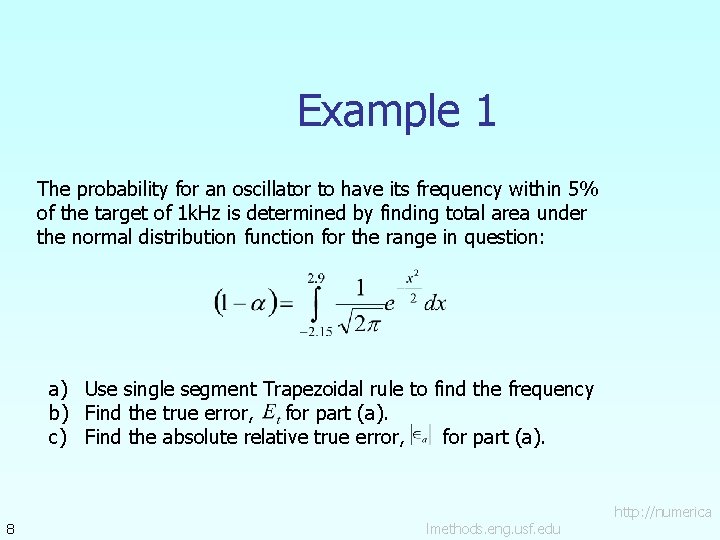 Example 1 The probability for an oscillator to have its frequency within 5% of
