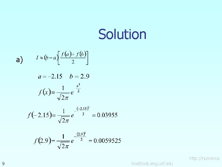 Solution a) 9 lmethods. eng. usf. edu http: //numerica 