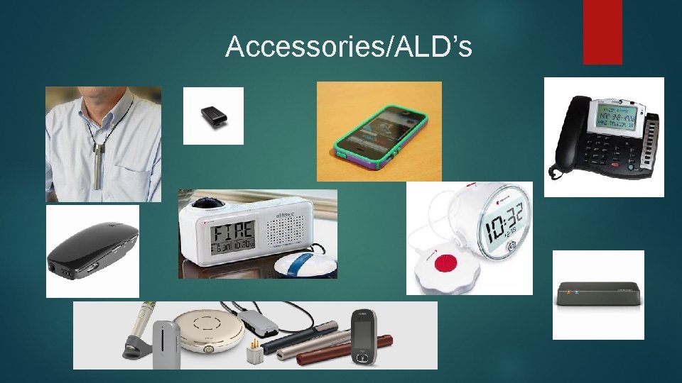 Accessories/ALD’s 