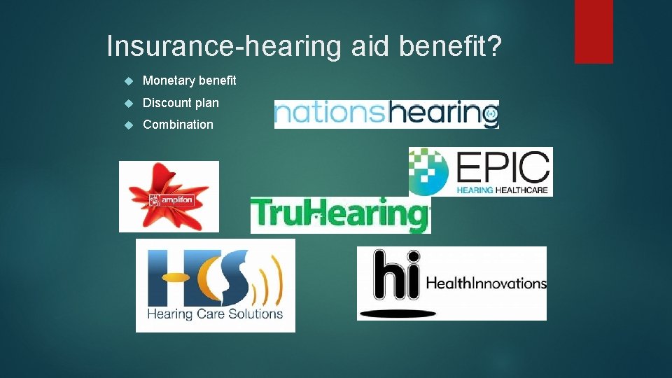 Insurance-hearing aid benefit? Monetary benefit Discount plan Combination 