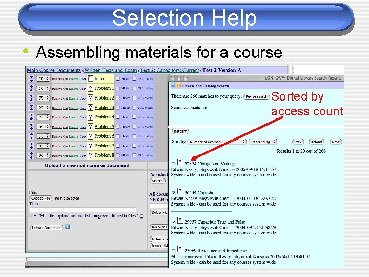 Selection Help • Assembling materials for a course Sorted by access count 