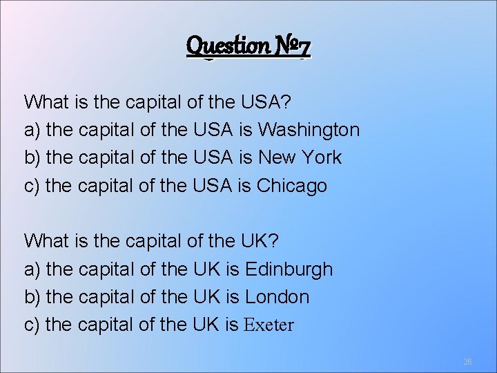 Question № 7 What is the capital of the USA? a) the capital of