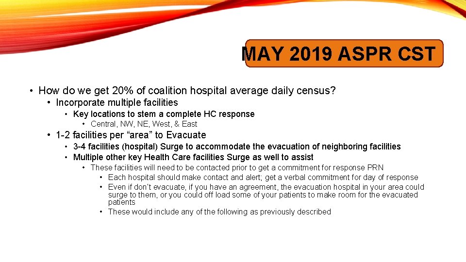 MAY 2019 ASPR CST • How do we get 20% of coalition hospital average