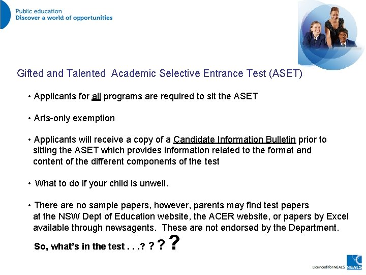 Gifted and Talented Academic Selective Entrance Test (ASET) • Applicants for all programs are