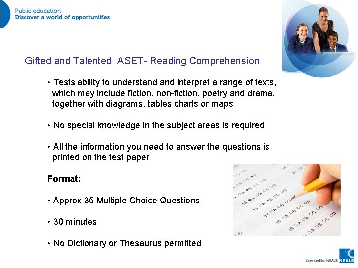 Gifted and Talented ASET- Reading Comprehension • Tests ability to understand interpret a range