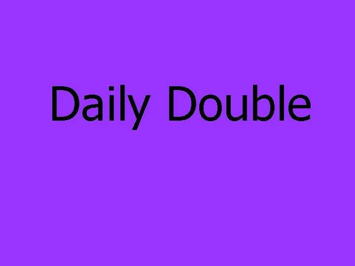 Daily Double 