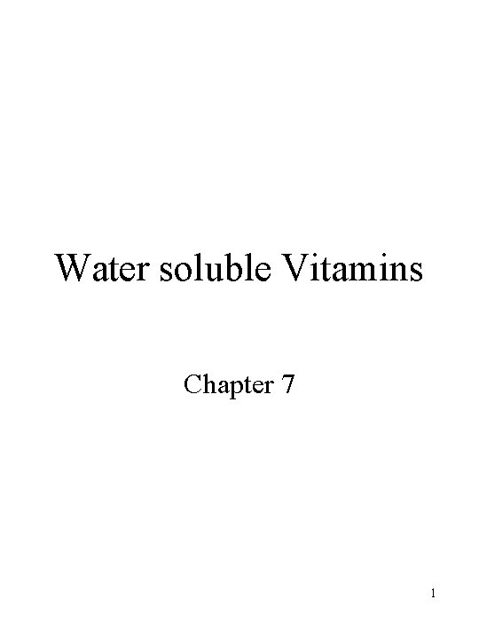 Water soluble Vitamins Chapter 7 1 