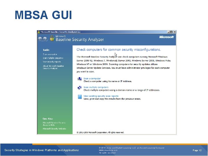MBSA GUI Security Strategies in Windows Platforms and Applications © 2015 Jones and Bartlett
