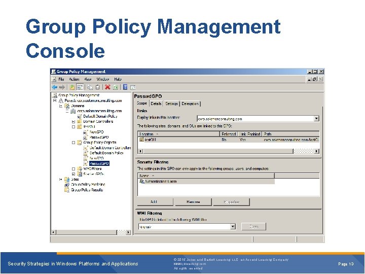 Group Policy Management Console Security Strategies in Windows Platforms and Applications © 2015 Jones