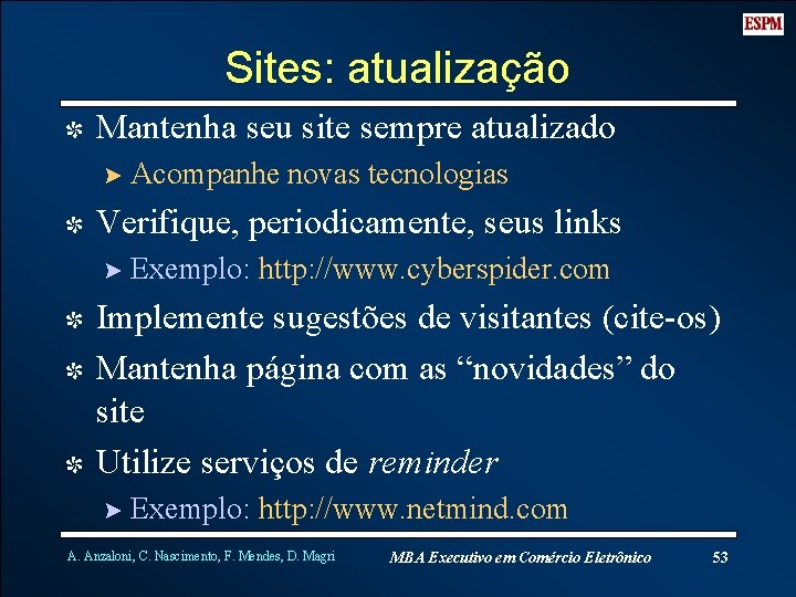 Sites: atualização I Mantenha seu site sempre atualizado ? Acompanhe novas tecnologias I Verifique,