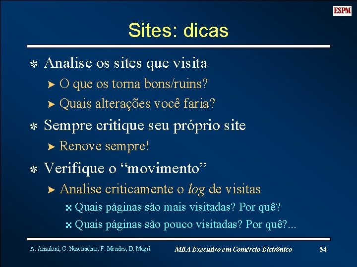 Sites: dicas I Analise os sites que visita ? O que os torna bons/ruins?