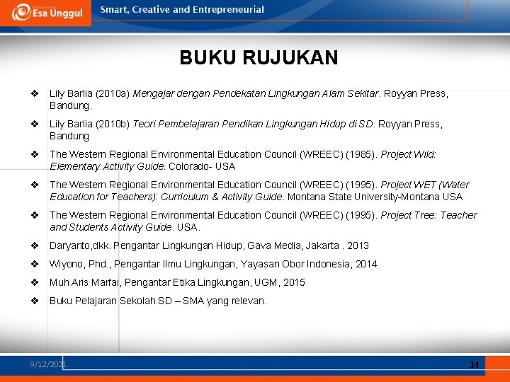 BUKU RUJUKAN v Lily Barlia (2010 a) Mengajar dengan Pendekatan Lingkungan Alam Sekitar. Royyan