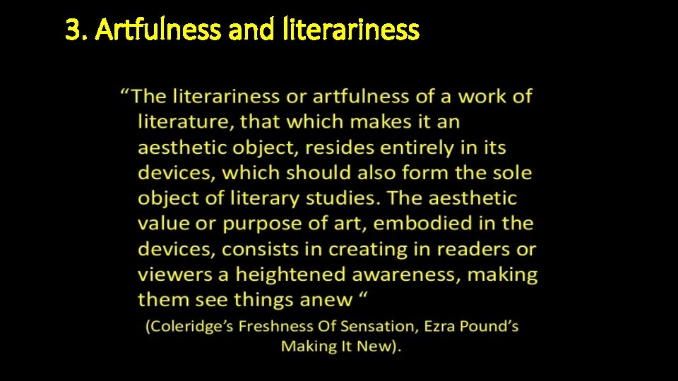 3. Artfulness and literariness 