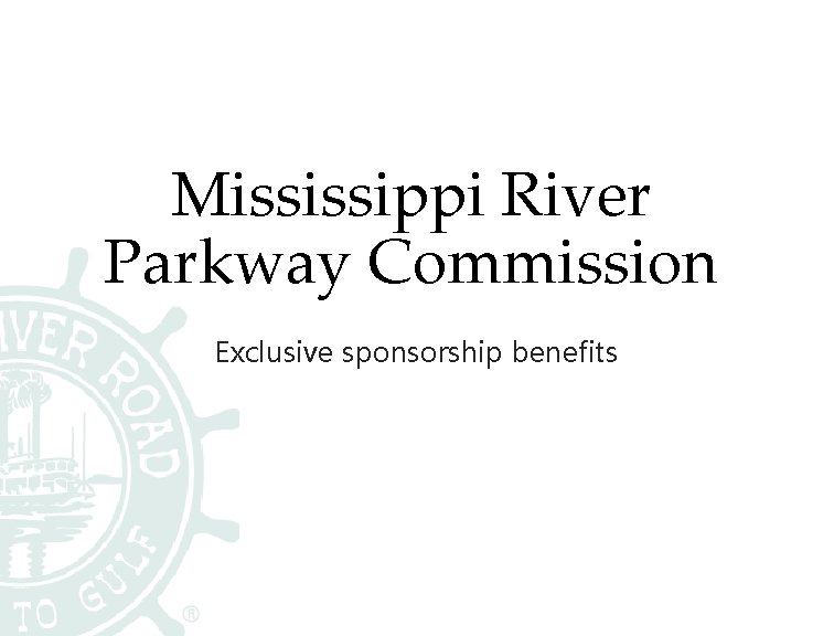 Mississippi River Parkway Commission Exclusive sponsorship benefits 