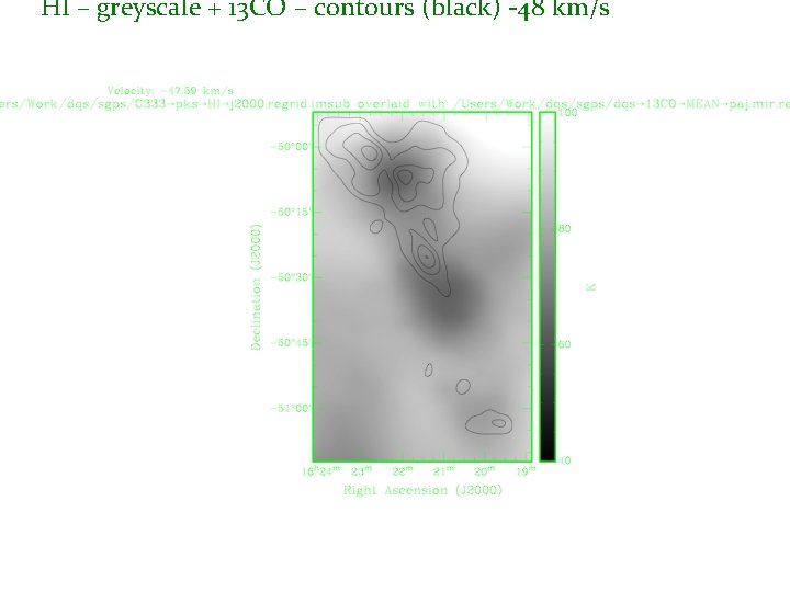 HI – greyscale + 13 CO – contours (black) -48 km/s 