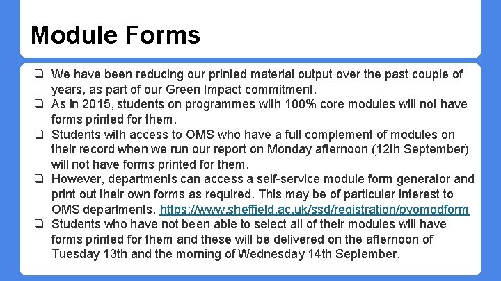 Module Forms ❏ We have been reducing our printed material output over the past Module Forms ❏ We have been reducing our printed material output over the past