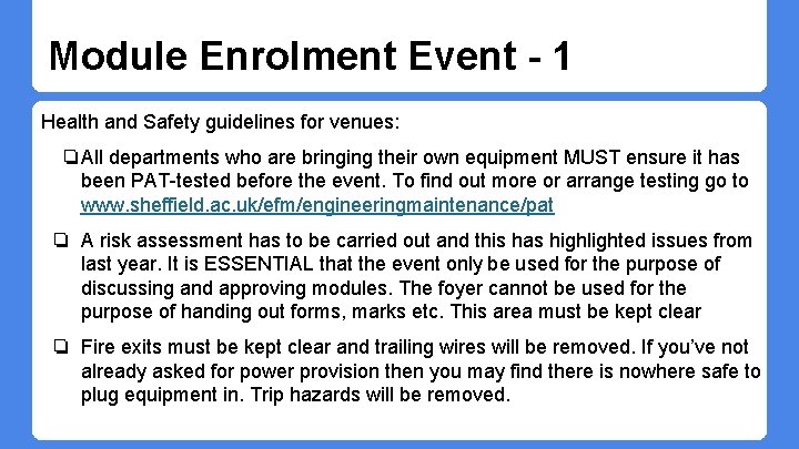 Module Enrolment Event - 1 Health and Safety guidelines for venues: ❏All departments who Module Enrolment Event - 1 Health and Safety guidelines for venues: ❏All departments who