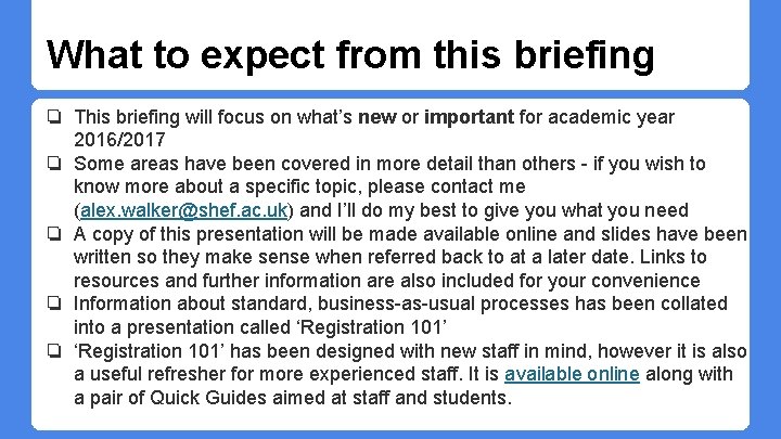 What to expect from this briefing ❏ This briefing will focus on what’s new What to expect from this briefing ❏ This briefing will focus on what’s new