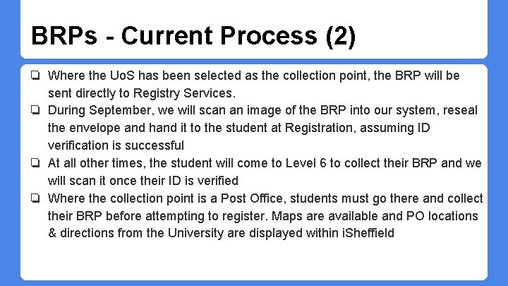 BRPs - Current Process (2) ❏ Where the Uo. S has been selected as BRPs - Current Process (2) ❏ Where the Uo. S has been selected as