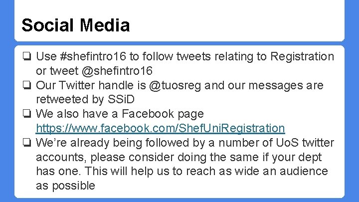 Social Media ❏ Use #shefintro 16 to follow tweets relating to Registration or tweet Social Media ❏ Use #shefintro 16 to follow tweets relating to Registration or tweet