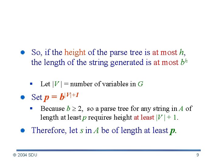 Details of Proof of Pumping Lemma (contd. ) So, if the height of the