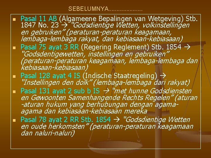 SEBELUMNYA. . . . . n Pasal 11 AB (Algameene Bepalingen van Wetgeving) Stb.