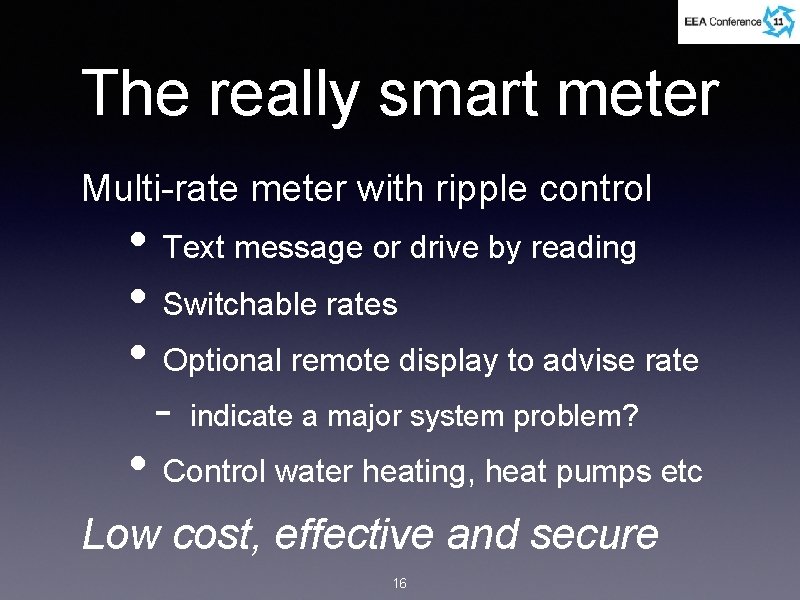 The really smart meter Multi-rate meter with ripple control • Text message or drive