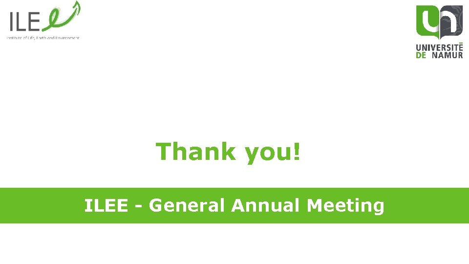 Thank you! ILEE - General Annual Meeting 