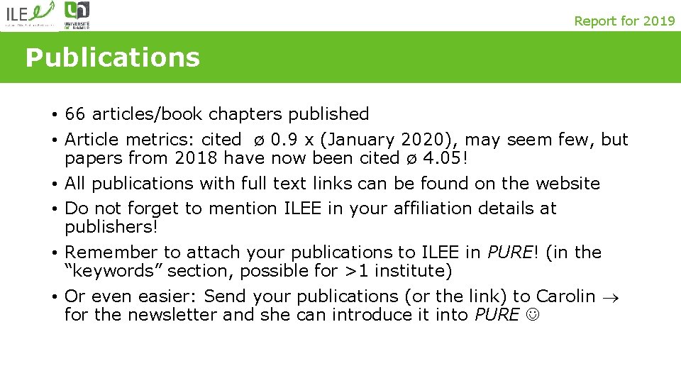 Report for 2019 Publications • 66 articles/book chapters published • Article metrics: cited ø