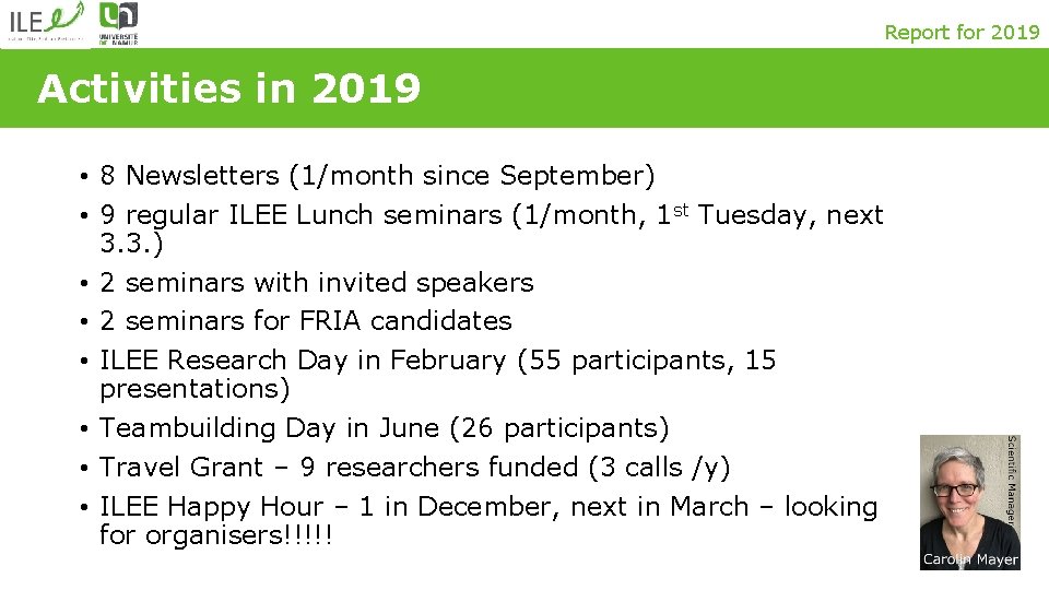Report for 2019 Activities in 2019 • 8 Newsletters (1/month since September) • 9