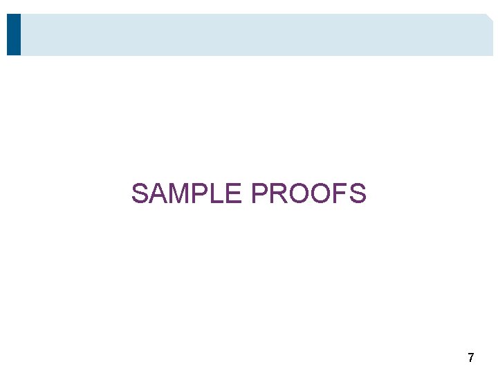 SAMPLE PROOFS 7 