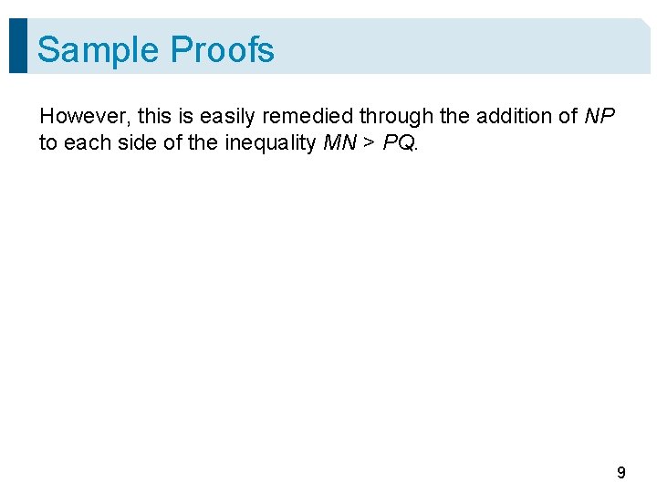 Sample Proofs However, this is easily remedied through the addition of NP to each
