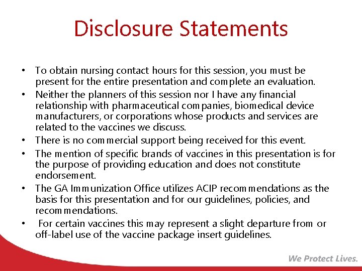 Disclosure Statements • To obtain nursing contact hours for this session, you must be