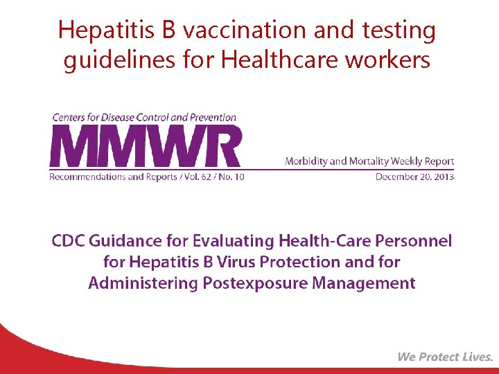 Hepatitis B vaccination and testing guidelines for Healthcare workers 