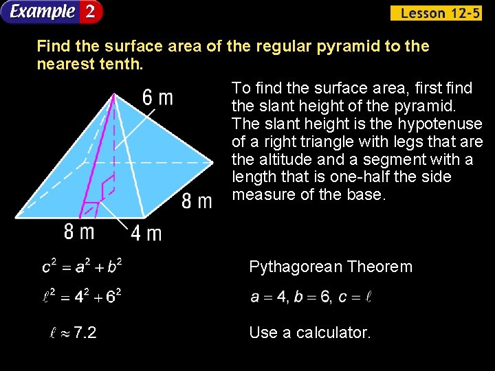 Find the surface area of the regular pyramid to the nearest tenth. To find