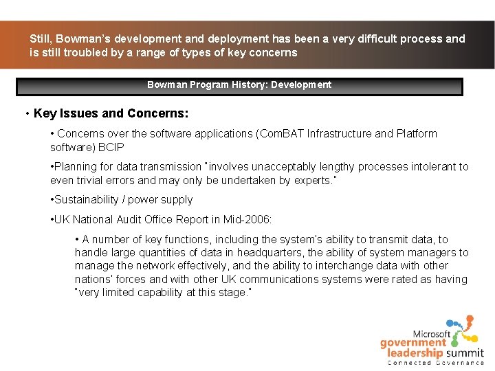 Still, Bowman’s development and deployment has been a very difficult process and is still Still, Bowman’s development and deployment has been a very difficult process and is still