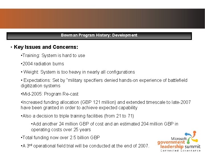 Bowman Program History: Development • Key Issues and Concerns: • Training: System is hard Bowman Program History: Development • Key Issues and Concerns: • Training: System is hard