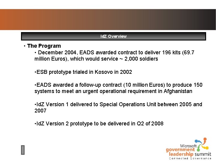 Id. Z Overview • The Program • December 2004, EADS awarded contract to deliver Id. Z Overview • The Program • December 2004, EADS awarded contract to deliver