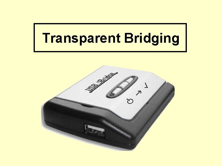 Transparent Bridging 