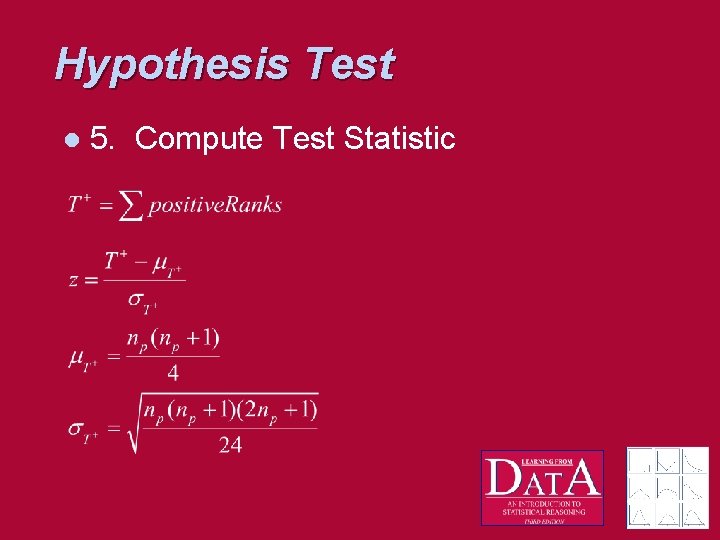 Hypothesis Test l 5. Compute Test Statistic 