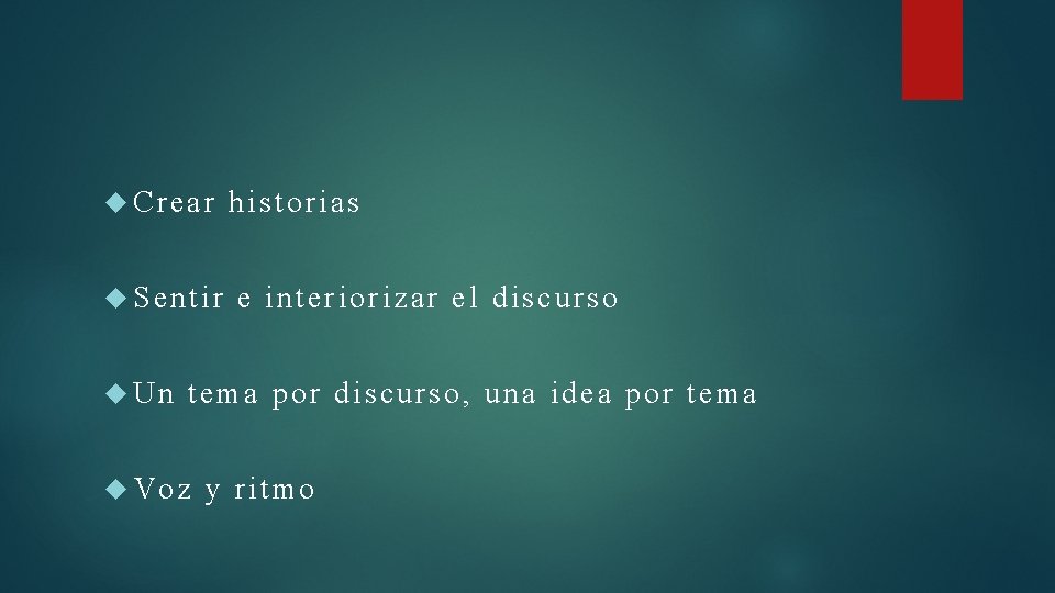  Crear Sentir Un historias e interiorizar el discurso tema por discurso, una idea