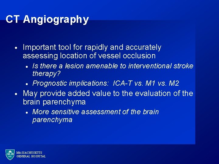 CT Angiography · Important tool for rapidly and accurately assessing location of vessel occlusion