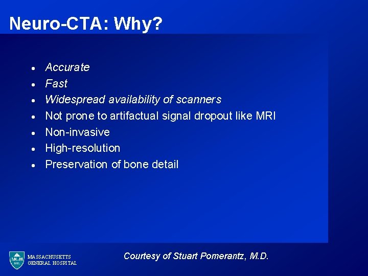 Neuro-CTA: Why? · · · · Accurate Fast Widespread availability of scanners Not prone