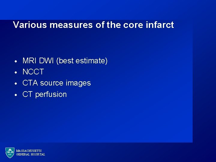 Various measures of the core infarct · · MRI DWI (best estimate) NCCT CTA