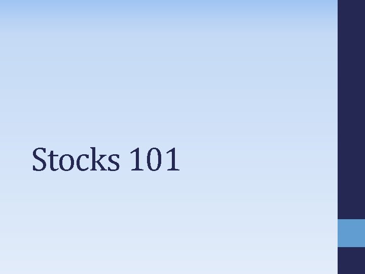 Stocks 101 