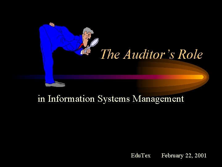 Simtars Auditor The Auditors Role in Information Systems Management Edu