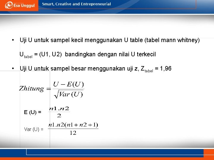  • Uji U untuk sampel kecil menggunakan U table (tabel mann whitney) Utabel