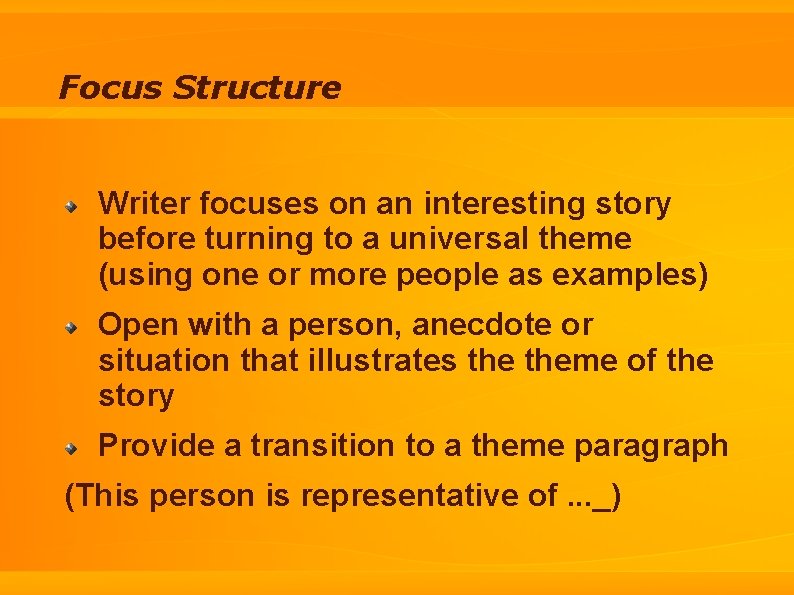 Focus Writing Structure Story structure Is it a Story about overcoming