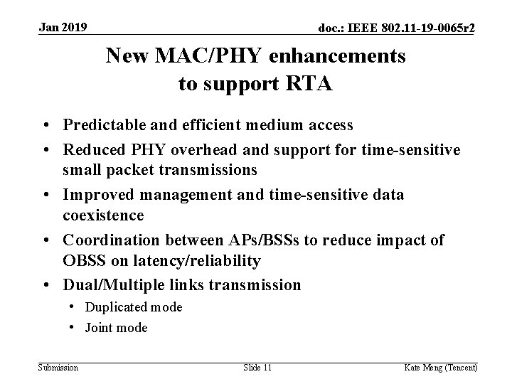 Jan 2019 doc. : IEEE 802. 11 -19 -0065 r 2 New MAC/PHY enhancements