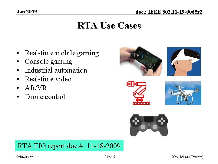 Jan 2019 doc. : IEEE 802. 11 -19 -0065 r 2 RTA Use Cases